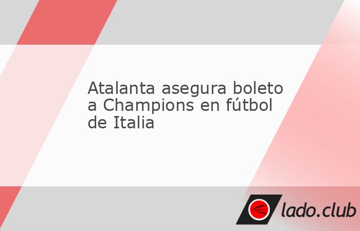 Roma, 18 may (Prensa Latina) El Atalanta aseguró hoy su boleto a la Champions de la próxima temporada, al derrotar por 2-0 al Lecce en la jornada 36 de la Liga de fútbol de Italia.The post Atalanta