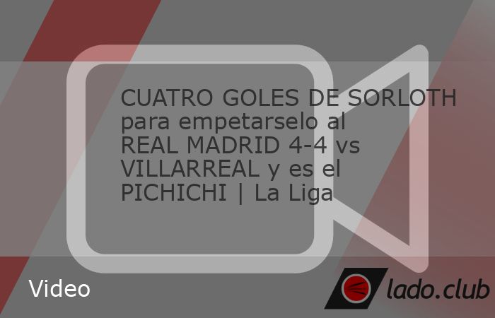 Alexander Sorloth marca cuatro goles para empatar el partido 4-4 entre Villarreal y Real Madrid y además tomar el liderato del Pichichi en España a falta de una fecha por jugar en La Liga. #realmadr