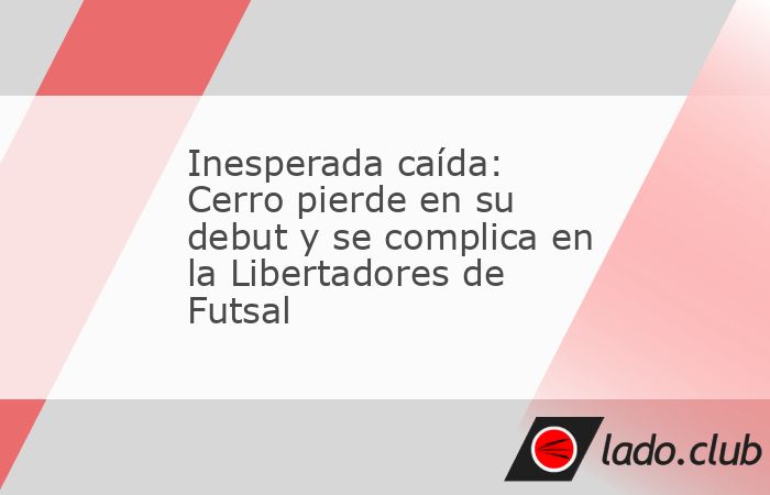 Cerro Porteño cayó sorpresivamente en su debut en la Copa Libertadores de Futsal FIFA ante el campeón de Venezuela, Centauros. El Ciclón estuvo al frente del marcador en dos ocasiones, pero termin