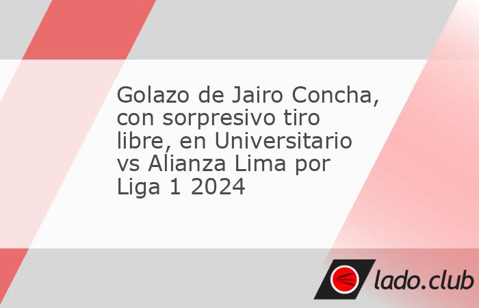 Este viernes 26 de julio Universitario recibió a Alianza Lima por la fecha 3 del Torneo Clausura de la Liga 1 2024. El volante Jairo Concha ejecutó tiro libre desde el costado del campo y anotó el 