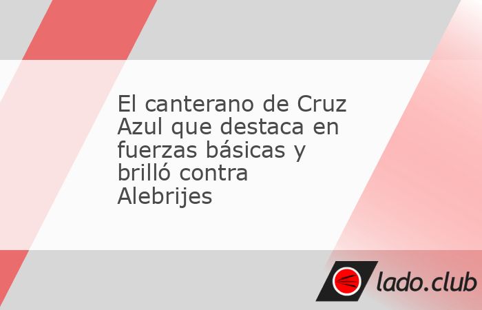 La cantera del cementero tiene mucha calidad y una pieza clave puede despertar el interés de Anselmi. Cruz Azul derrotó a los Alebrijes de Oaxaca el pasado jueves por la Copa Keta’a Vando, con may