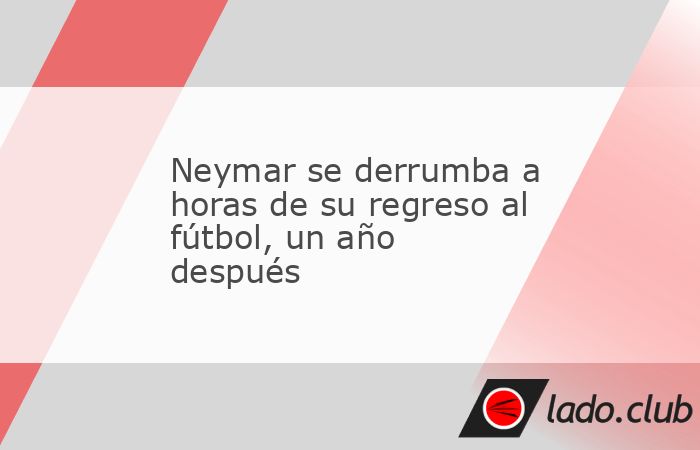 Neymar (31) lleva un año sin jugar por una rotura del ligamento cruzado anterior y el menisco de la rodilla izquierda y en pocas horas podría producirse su regreso al fútbol porque su equipo, 