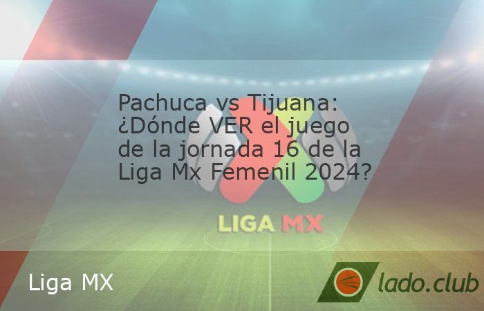 Dos últimas oportunidades para que Pachuca sea líder de la Liga MX Femenil. Las Tuzas llegan a la jornada 16 del Apertura 2024 con la necesidad de una victoria para colocarse en el primer puesto de 