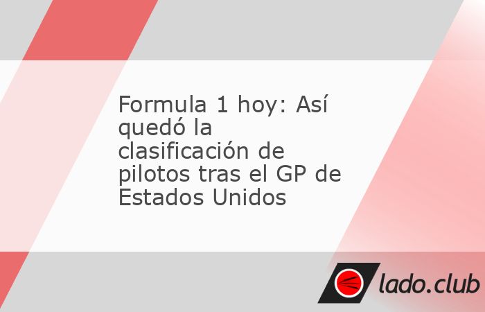 Tras celebrarse el Gran Premio de Estados Unidos, el campeonato de pilotos de la F1 no sufrió cambios importantes, sin embargo, el campeonato de Max Verstappen sigue en peligro.El final de temporada 