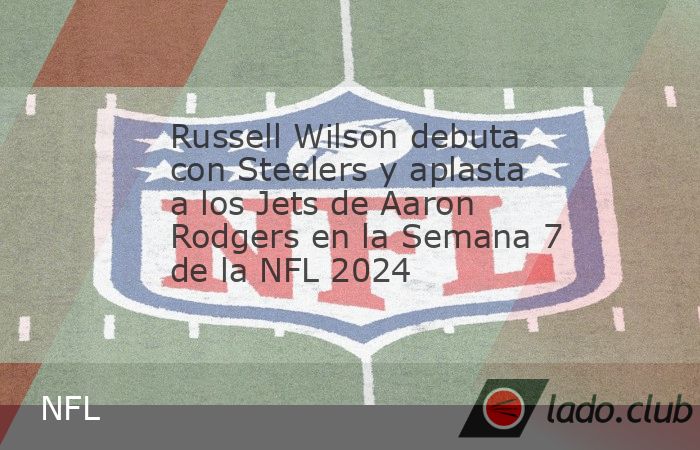 Russell Wilson lanzó dos pases de anotación y corrió para uno más en su debut con Pittsburgh para liderar a los Steelers a una victoria por 37-15 sobre Aaron Rodgers y los Jets de Nueva York el do