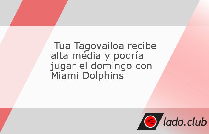 Tras el fuerte golpe recibido en la semana 2, Tua Tagovailoa podría volver para enfrentar a los Arizona Cardinals