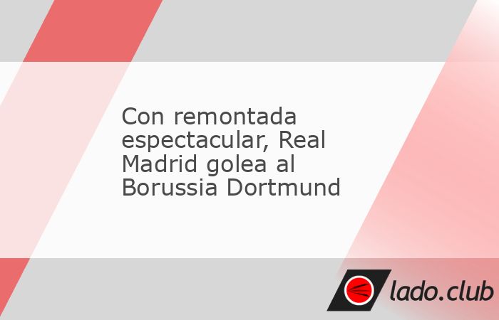 El Real Madrid se sobrepuso a una desventaja de 2-0 al medio tiempo y con una gran reacción en el complemento logró remontar el marcador para ganar 5-2 al Borussia Dortmund en juego de la Champions 