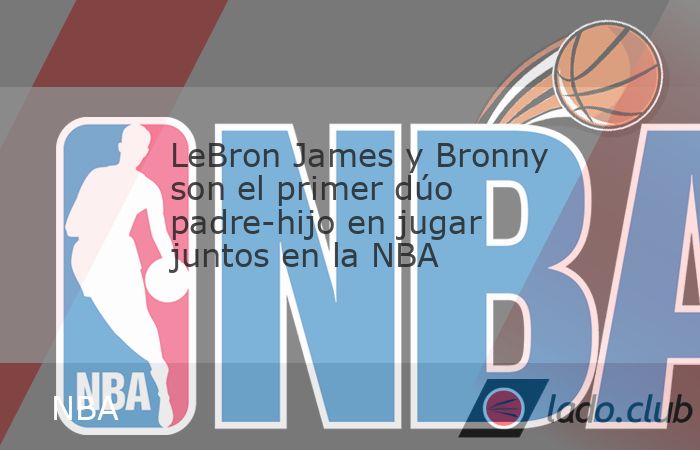 LeBron James y Bronny jugaron juntos un rato en el Opening Night de la 2024-2025, por lo que se convirtieron en la primera pareja padre-hijo que actúa en simultáneo en la historia de la NBA en encue