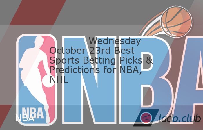  These are our top sports betting picks for October 23, 2024 including NBA picks and NHL predictions on 10/23/2024. 