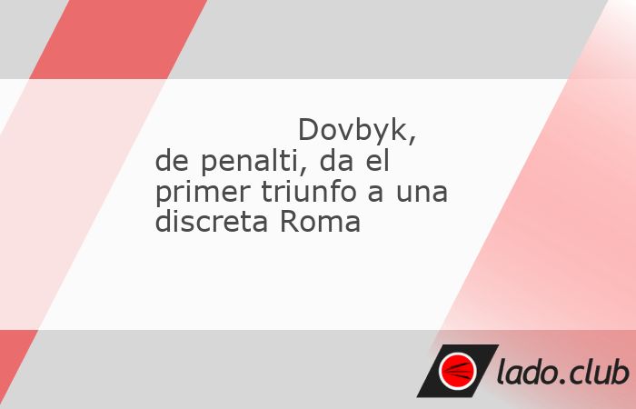 La Roma, décima en la Serie A, sigue sin convencer esta temporada pero hoy solventó su compromiso ante el Dinamo Kiev (1-0), gracias a un gol de penalti de Artem Dovbyk, y sumó su primer triunfo en