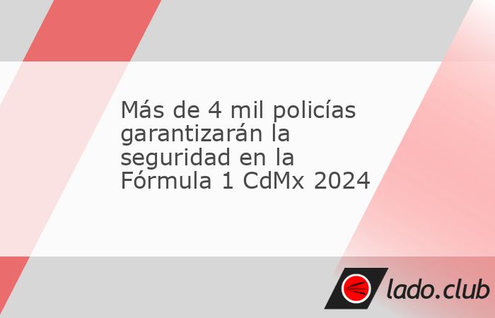 Con el objetivo de garantizar la seguridad de los asistentes al Gran Premio de la Ciudad de México 2024 de Fórmula 1, la Secretaría de Seguridad Ciudadana (SSC) de la Ciudad de México implementar�