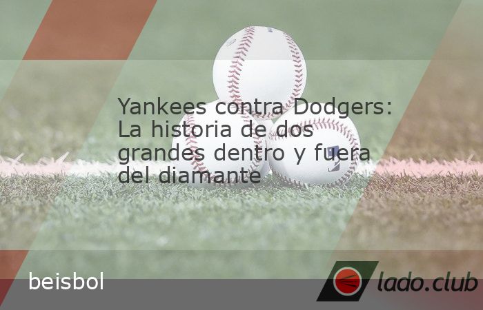 La edición 120 de la Serie Mundial que arranca este viernes tendrá como protagonistas a dos de las franquicias más importantes y poderosas del beisbol: Los Angeles Dodgers y New York Yankees, que a