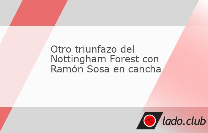 El Nottingham Forest del paraguayo Ramón Sosa sigue dando que hablar en la Premier League de Inglaterra, con otro gran triunfo sobre el Leicester.En condición de visitante en el arranque de la fecha