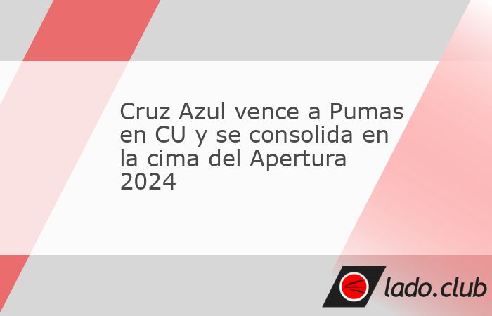 Cruz Azul volvió a mostrar que es el equipo más sólido del Apertura 2024, al vencer en el Olímpico Universitario a los Pumas de la UNAM por marcador de 2-0.Apenas a los 25 segu