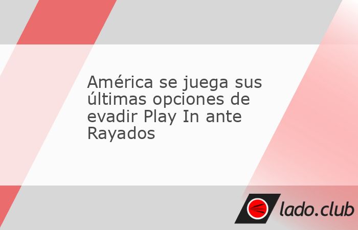 Las Águilas están obligadas a ganar para seguir en la pelea de los seis primeros lugares.