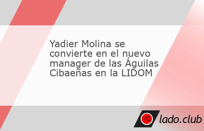 Yadier Molina tendrá otra experiencia como manager en el Caribe, después de sus pasantías como dirigente en Venezuela y en su natal Puerto Rico. El ex receptor de Grandes Ligas fue anunciado como n