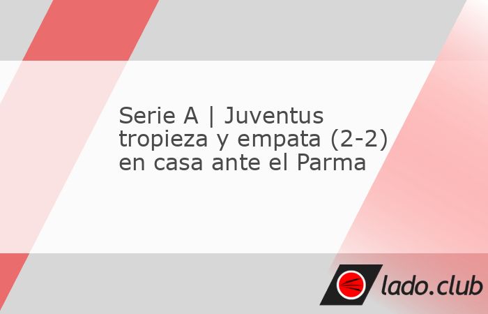 ¡Complicado rival! La Juventus de Turín perdió dos puntos clave en la carrera por el título de la Serie A de Italia al empatar (2-2) en casa ante el recién ascendido Parma en la Jornada 10. Aunqu