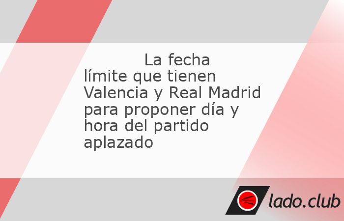 Al mismo tiempo que el Juez Único de Competición atendía la solicitud de LaLiga de aplazar cinco encuentros de Primera y Segunda División, entre ellos el Valencia-Real Madrid que debía jugarse es