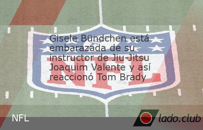 Tom Brady reaccionó ante el embarazo de Gisele Bündchen, quien fue su esposa por 13 años, y es madre de los dos hijos que tiene la leyenda de la NFL  