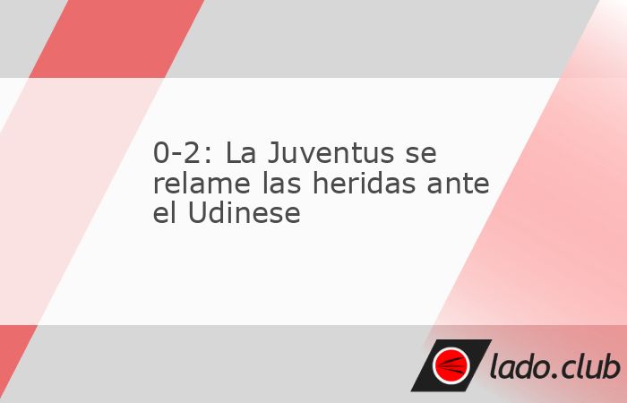 La Juventus de Turín impuso su talento ante Udinese (0-2) para llevarse del Bluenergy Stadium tres puntos vitales para no descolgarse de la pelea por el título tras los dos empates de las jorna