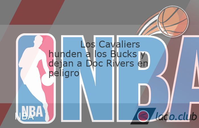 Farolillo rojo sus Milwaukee Bucks del Este con 1-6 tras una nueva derrota anoche ante los Cleveland Cavaliers (116-114), Doc Rivers sigue cavando su tumba como entrenador no sólo de los Bucks, sino 