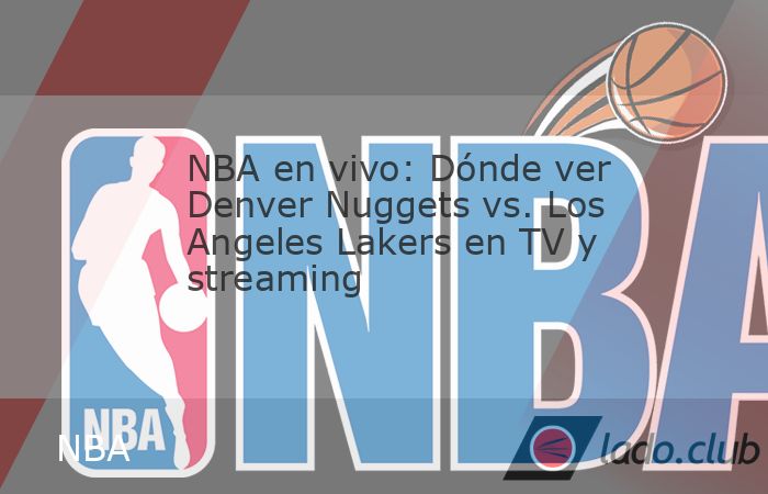 Los Denver Nuggets visitan a Los Angeles Lakers este sábado en una nueva jornada de la ronda regular de la NBA