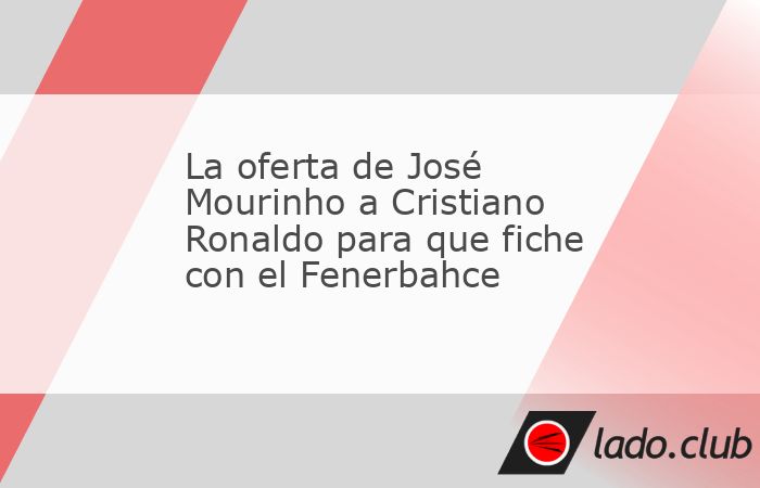 Varios medios de Turquía dieron la noticia de que José Mourinho llamó a Cristiano Ronaldo para convencerlo de que se vaya al equipo Fenerbahce, y así volver a reencontrarse después de los años q