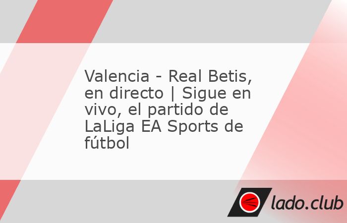 Buenas tardes y bienvenidos a la narración, en directo, del partido de fútbol de la LaLiga EA Sports que enfrenta al Valencia CF contra el Real Betis correspondiente a Jornada 14. Desde Mundo Deport