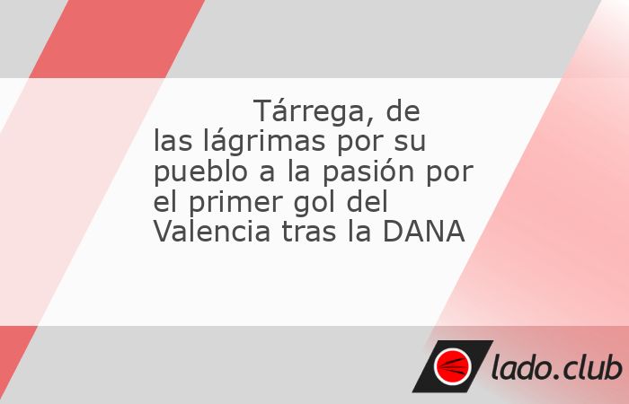 El defensa de Aldaia (Valencia) César Tárrega había llorado 10 minutos antes en el minuto de silencio guardado por las víctimas de la DANA antes del partido en Mestalla frente al Real Betis y, ape