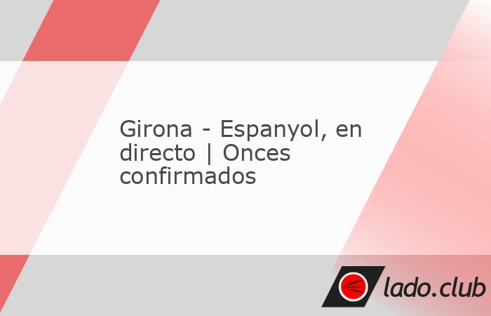 Buenas tardes y bienvenidos a la narración, en directo, del partido de fútbol de la LaLiga EA Sports que enfrenta al Girona contra el Espanyol correspondiente a Jornada 14. Desde Mundo Deportivo, te