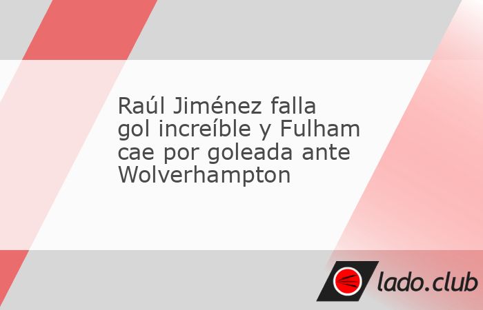 Wolverhampton puso fin a una racha de tres juegos sin perder de Fulham al propinarle una goleada de 4-1 como visitante, en el que fue un nuevo reencuentro con su exjugador Raúl Jiménez. El Lobo de T