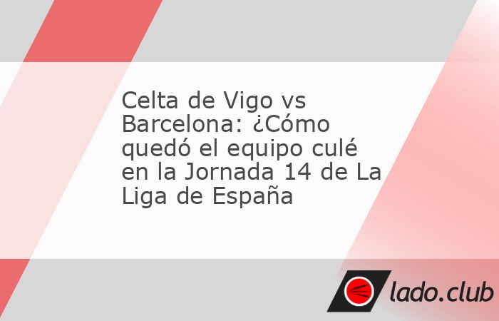 El Barcelona llegó a la Jornada 14 de La Liga de España dispuesto a afianzarse en la cima de la competencia, reto que implicaba no caer en Balaídos, cancha del Celta de Vigo.El partido de la Jornad