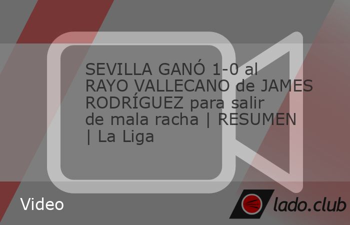 El Sevilla salió de la mala racha y venció 1-0 al Rayo Vallecano de James Rodríguez en La Liga. #sevilla #jamesrodriguez #laliga | ESPN Deportes