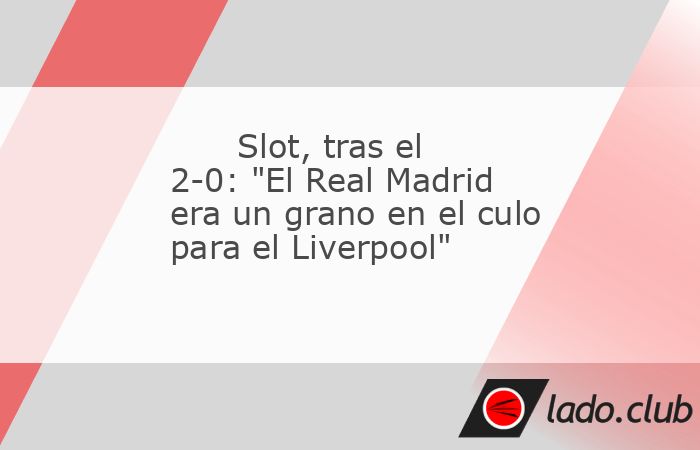 Tras lograr este miércoles lo que no pudo Jürgen Klopp con el Liverpool, ganar al Real Madrid, Arne Slot, técnico de los ‘reds’, manifestó: “Sabéis lo especial que es jugar contra un equipo