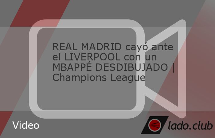 El Liverpool venció 2-0 al Real Madrid en Anfield, con gol de Alex Mac Allister en Champions League. Kylian Mbappé fue un desastre y falló un penal. Richard Méndez, José Del Valle, Martín Ainste