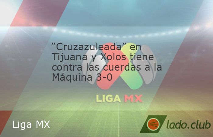 El Cruz Azul volvió a fallar a la hora buena como líder general de la Liga MX al perder en forma estrepitosa ante Xolos 3-0 y estar al borde de la eliminación