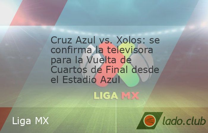 Se confirmaron todas las opciones que tendrá la afición de Cruz Azul para ver el partido ante Xolos en la Vuelta de Cuartos de Final. Luego de que la Ida de los Cuartos de Final se transmitiera solo