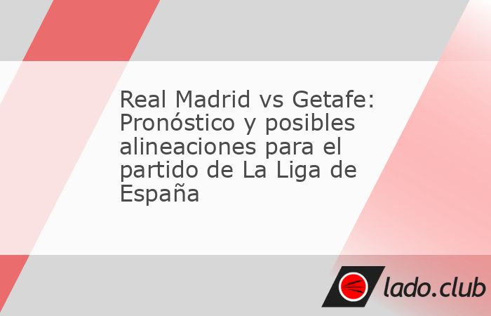 Real Madrid y Getafe se miden este 1 de diciembre en partido de la Jornada 15 de La Liga de España. Te damos el pronóstico y posibles alineaciones del cotejo que se realizará en el Santiago Bernab�