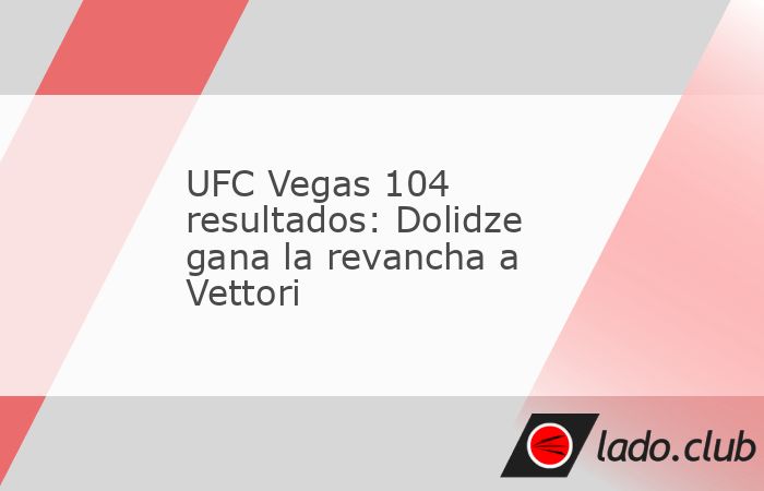 Roman Dolidze cobró venganza sobre Marvin Vettori con una victoria por decisión unánime en la pelea estelar de UFC Fight Night el sábado desde el Apex en Las Vegas.