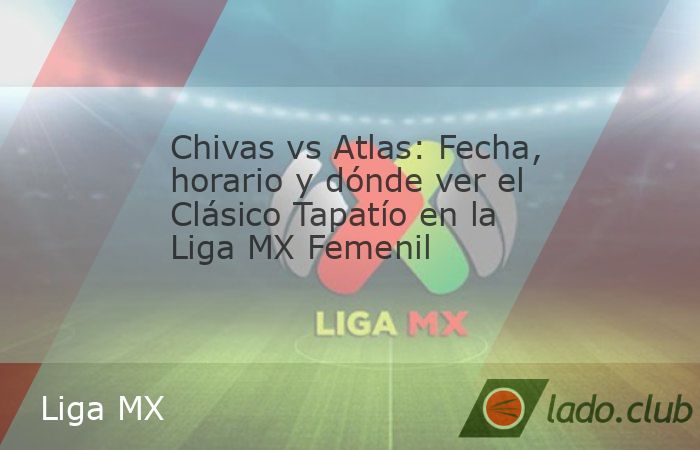 Chivas vs Atlas se miden en la Jornada 14 de la Liga MX Femenil; te decimos la fecha, horario y dónde ver el Clásico Tapatío.La Jornada 14 de la Liga MX Femenil le tiene reservada a Chivas un parti