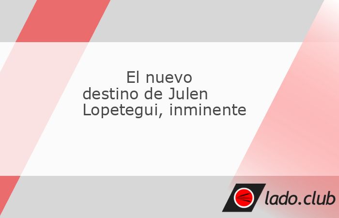 La vuelta de Julen Lopetegui a los banquillos es inminente. El técnico español, que arrancó la temporada en el West Ham, pero que fue cesado del conjunto hammer por los malos resultados, ya ha enco