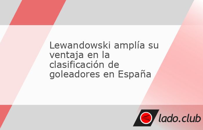 Madrid, 2 feb (EFE).- El polaco Robert Lewandowski firmó la victoria del Barcelona sobre el Alavés con su decimoctavo tanto del curso liguero, con lo que amplía a tres dianas su ventaja
