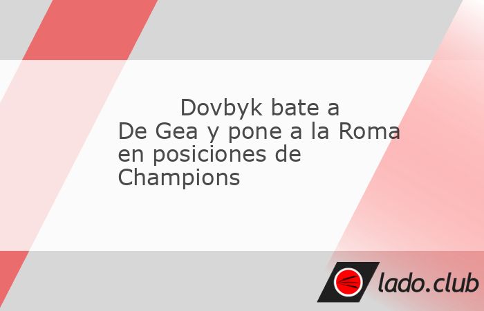 Claudio Ranieri ya tiene a la Roma en posiciones de Champions. Un solitario gol de Artem Dovbyk dio a los "giallorossi" el triunfo ante la Fiorentina y, tras 19 jornadas ya sin perder, se si