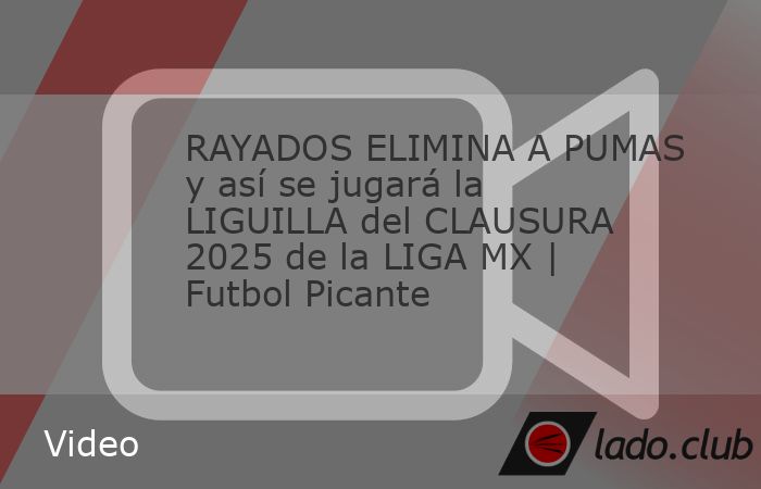Rayados de Monterrey venció 2-0 a Pumas con goles de Germán Berterame y Nelson Deossa, consiguiendo el último boleto para los cuartos de final del Clausura 2025 en Liga MX; donde se medirán ante T
