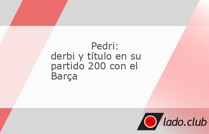 El fútbol le sirve en bandeja a Pedri una efemérides que nunca olvidará. En esta jornada, en la que el Barça se puede proclamar campeón de Liga ante el Espanyol en Cornellà, el centrocampista ca