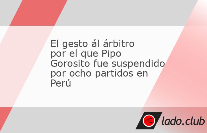 Néstor Gorosito, entrenador argentino de Alianza Lima, fue suspendido por ocho fechas por la Federación Peruana de Fútbol (FPF) debido a gestos considerados como una “ofensa al honor de los ofici
