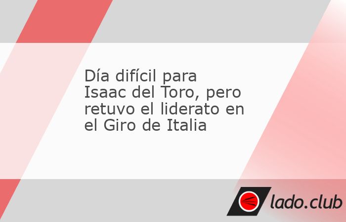 El pedalista mexicano Isaac del Toro sufrió pero mantuvo el liderato del Giro de Italia, tras celebrada hoy la etapa 16, aunque Simon Yates se le acercó a sólo 26 segundos y al respecto el bajacali