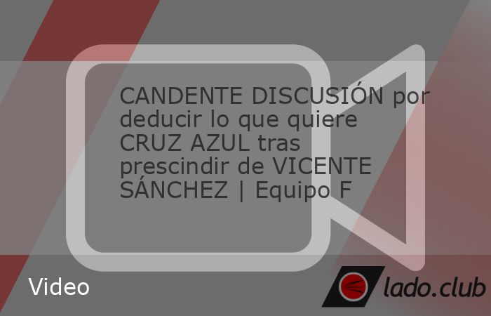 La mesa de Equipo F se pone candente por deducir lo que quiere Cruz Azul tras prescindir de Vicente Sánchez que logró un título de Concachampions para el club. #cruzazul #equipof #vicentesanchez | 