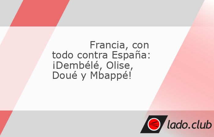Ya se conoce la alineación que pondrá en liza esta noche Didier Deschamps, técnico de una selección francesa que se medirá, a partir de las 21.00 horas (Stuttgart), a la España de Luis de la Fue