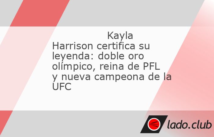 Kayla Harrison volvió a dar una nueva lección sobre el octágono. La peleadora estadounidense ha alcanzado, en el Prudential Center, un estatus de leyenda en los deportes de contacto: después de co